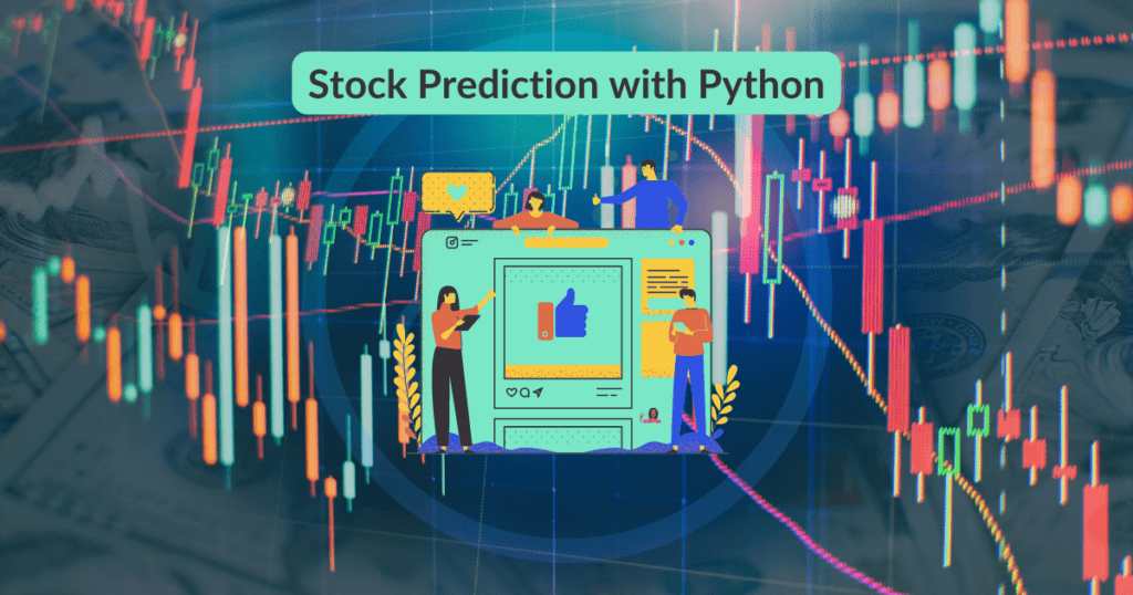 Great Stock Market Prediction Automation Tricks with Python - 2022